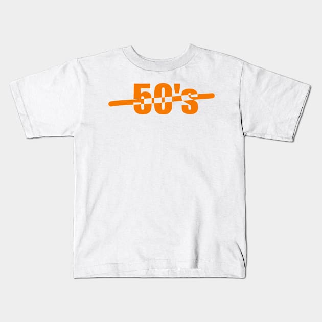 Fifties, Celebrating the age of 50, or your 50's or the fifties Kids T-Shirt by Toozidi T Shirts